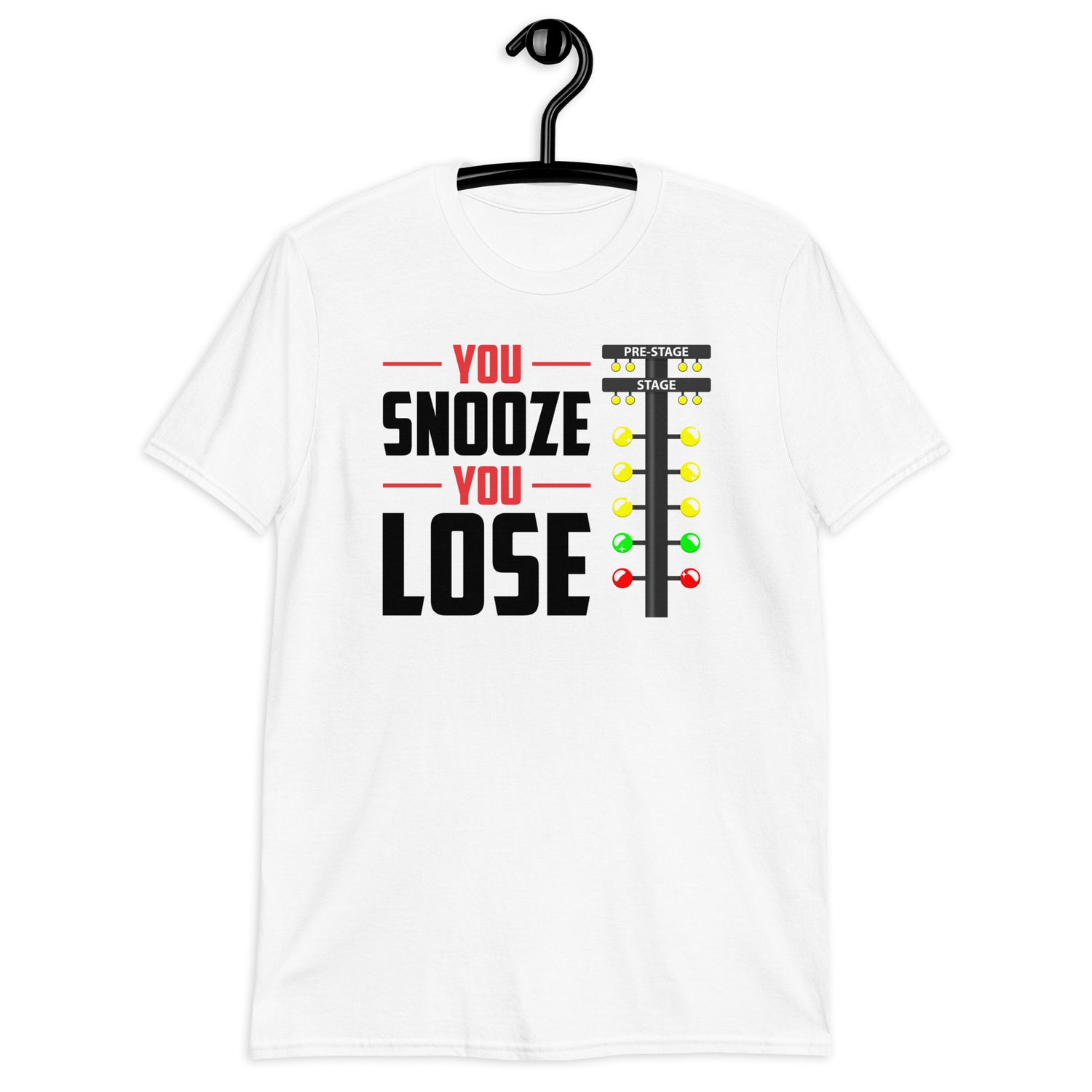 you snooze you lose T-Shirt