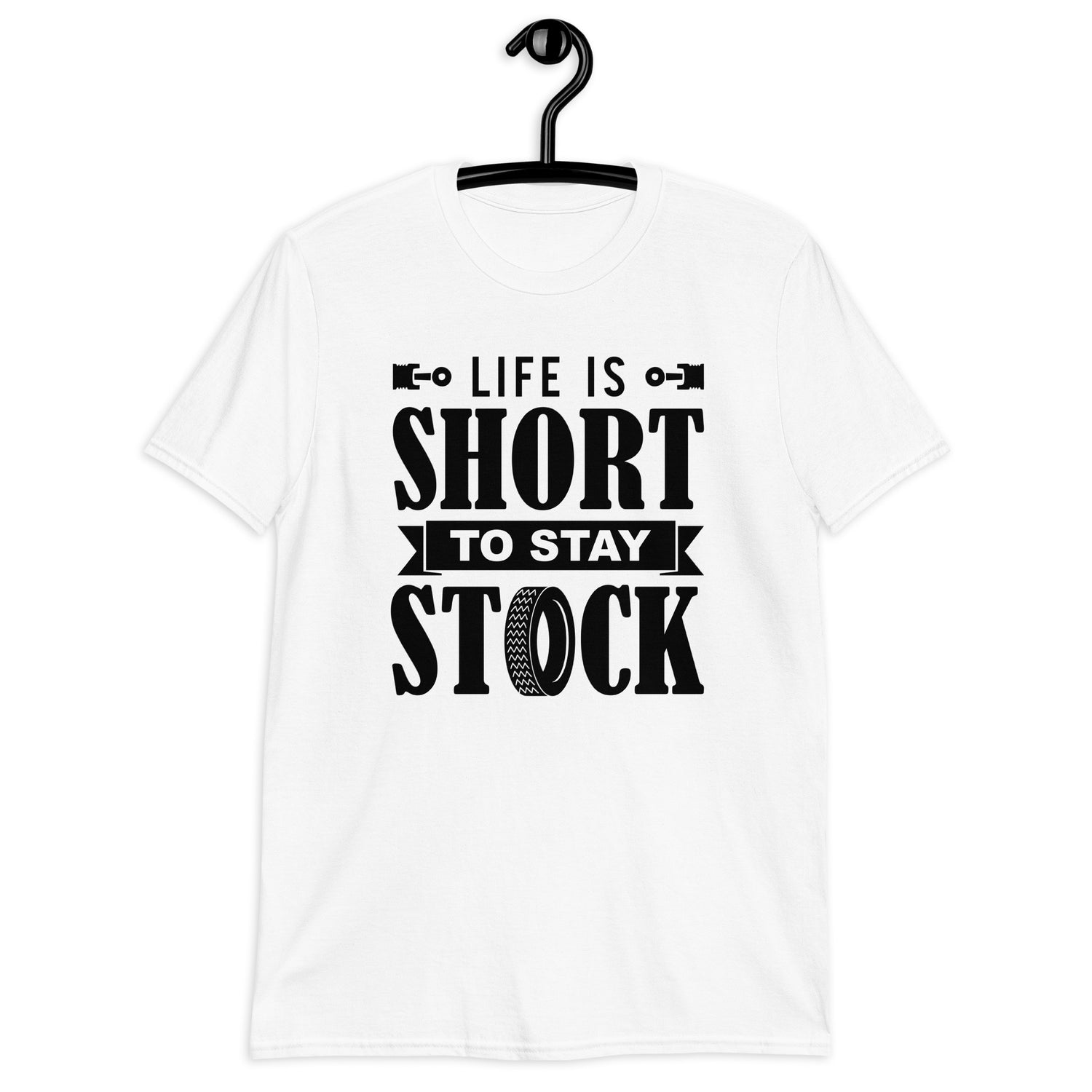 life is short to stay stock T-Shirt